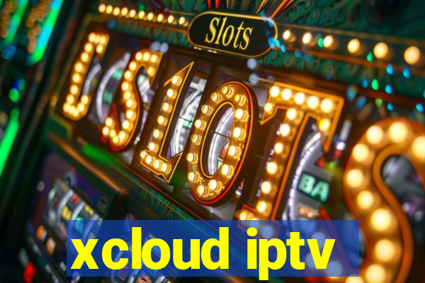 xcloud iptv